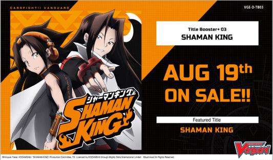 Cardfight Vanguard: Shaman King Booster Box [VGE-D-TB03]